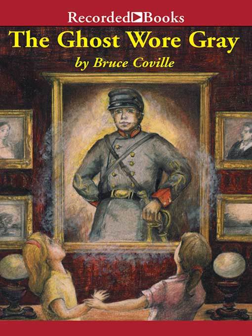 Title details for The Ghost Wore Gray by Bruce Coville - Wait list